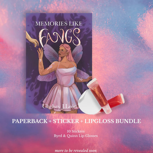 Preorder the Memories Like Fangs Signed Paperback, Sticker Pack, and Lip Gloss Bundle!